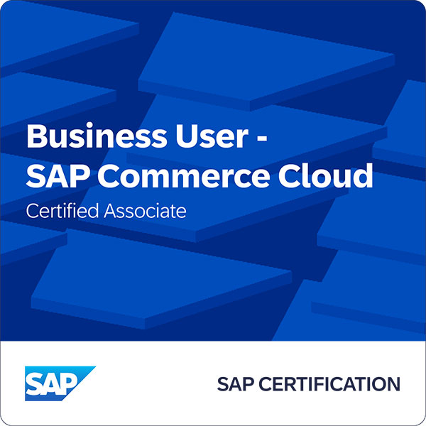 SAP Certified Associate - Business User - SAP Commerce Cloud